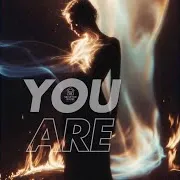 You Are